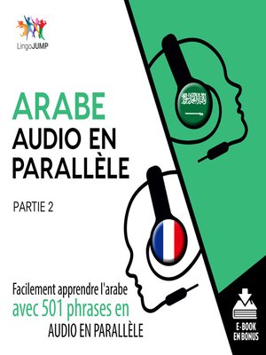 cover image of Arabe audio en parallle - Facilement apprendre l'arabe avec 501 phrases en audio en parallle - Partie 2